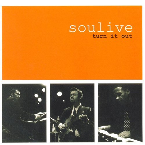 Soulive - Turn It Out (2000)
