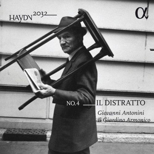 Il Giardino Armonico & Giovanni Antonini - Haydn 2032, Vol. 4: Il distratto (2017)