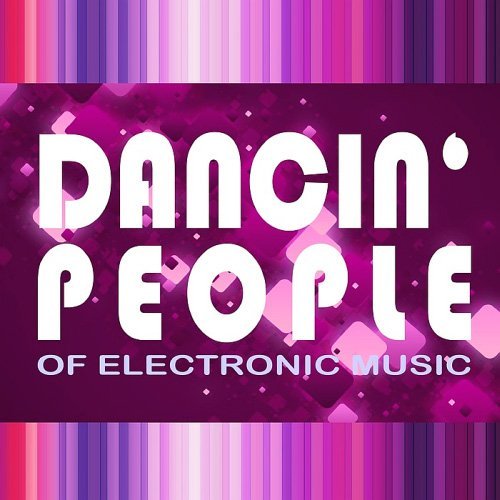 VA - Dancin People Of Electronic Music (2016)