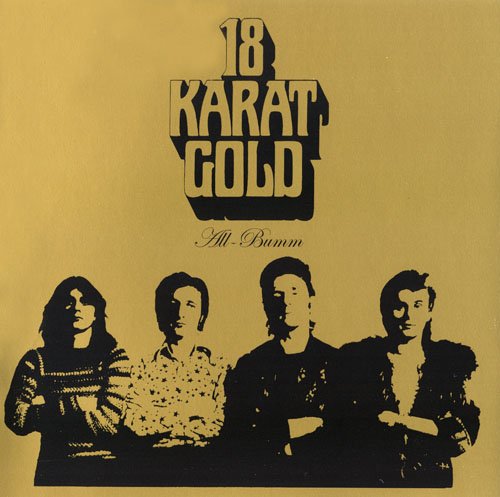 18 Karat Gold - All-Bumm (1973/2017)