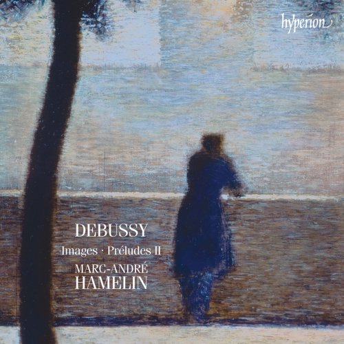 Marc-Andre Hamelin - Debussy: Images & Preludes II (2014) [Hi-Res]
