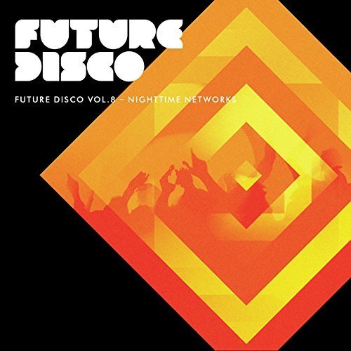 VA - Future Disco, Vol. 8 - Nighttime Networks (2015)