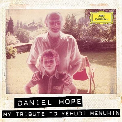 Daniel Hope - My Tribute to Yehudi Menuhin (2016) [Hi-Res]
