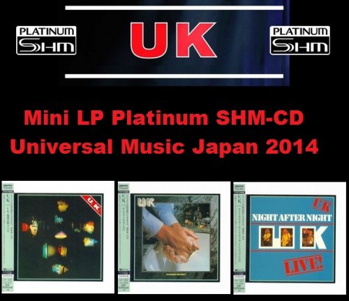 U.K. - 3 Albums Mini LP Platinum SHM-CD (2014)