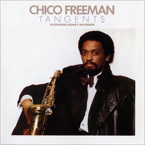 Chico Freeman - Tangents (2008)