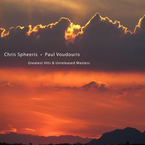 Chris Spheeris & Paul Voudouris - Greatest Hits & Unreleased Masters (2017)
