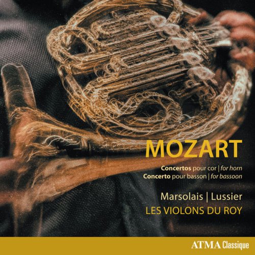 Louis-Philippe Marsolais, Mathieu Lussier & Les Violons du Roy - Mozart: Horn Concertos & Bassoon Concerto (2017) [Hi-Res]
