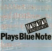 Manhattan Jazz Quintet - Plays Blue Note (1988),320 Kbps