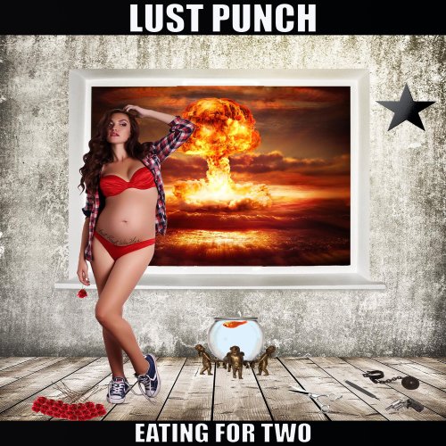 Lust Punch - Eating for Two (2017)