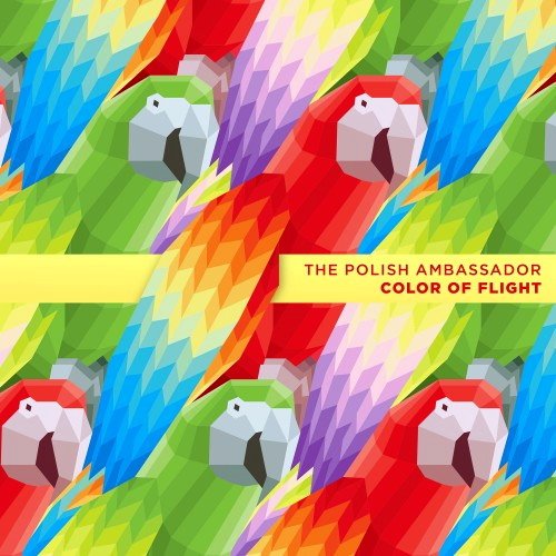 The Polish Ambassador - Color Of Flight (2017) [HDtracks]