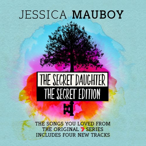 Jessica Mauboy - The Secret Daughter - The Secret Edition (The Songs You Loved from the Original 7 Series) (2017)