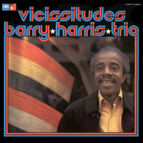Barry Harris Trio - Vicissitudes (1975) [2015] Hi-Res