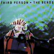 Third Person - The Bends (1991)