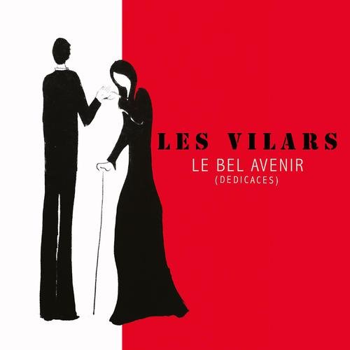 Les Vilars - Le bel avenir (dédicaces) (2017)
