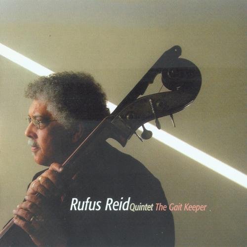 Rufus Reid - The Gait Keeper (2003) 320 kbps