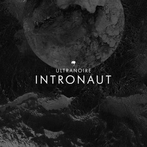 Ultranoire - Intronaut (2017) СD Rip