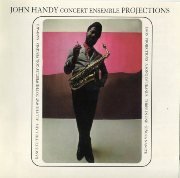 John Handy Concert Ensemble – Projections (1968)