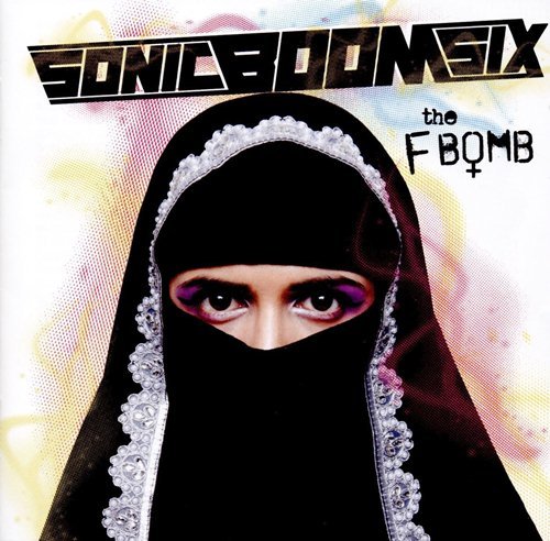 Sonic Boom Six ‎- The F-Bomb [2CD] (2016)