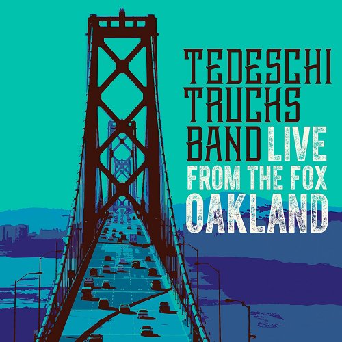 Tedeschi Trucks Band - Live From The Fox Oakland (2017) [Hi-Res]