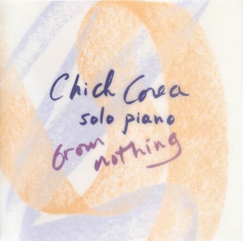 Chick Corea - Solo Piano:From Nothing (1996) 320 kbps+CD Rip