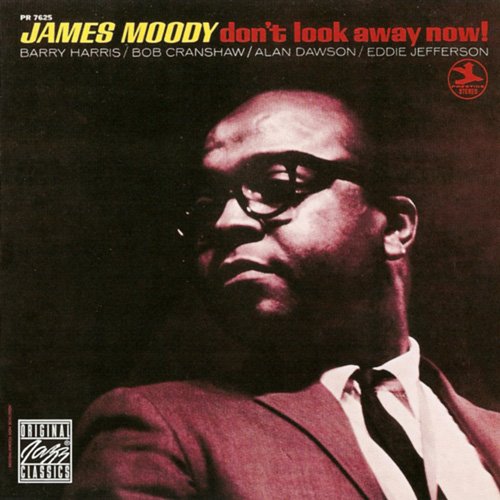 James Moody - Don't Look Away Now! (1969) 320 kbps