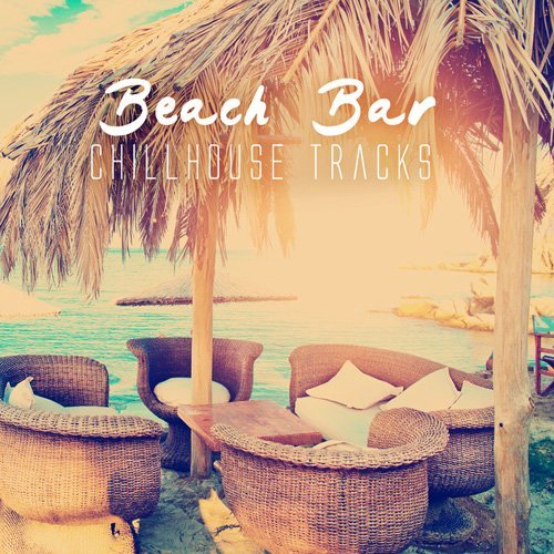 VA - Beach Bar Chillhouse Tracks (2016)