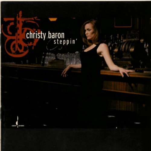 Christy Baron - Steppin (2000)