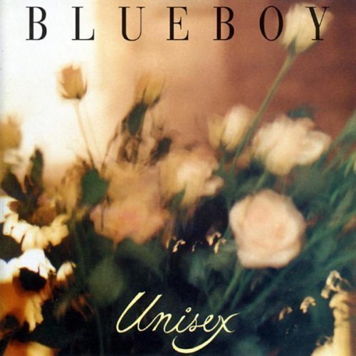 Blueboy - Unisex (1994) [Remastered 2010]