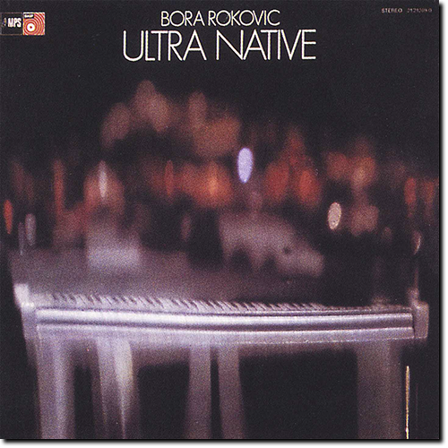 Bora Rokovic - Ultra Native (1972/2015) [HDtracks]