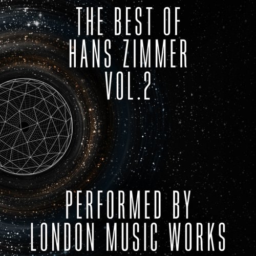 London Music Works - The Best of Hans Zimmer, Vol. 2 (2015)