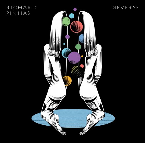Richard Pinhas - Reverse (2017) Lossless