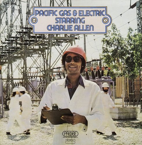 Pacific Gas & Electric - Starring Charlie Allen (1973)