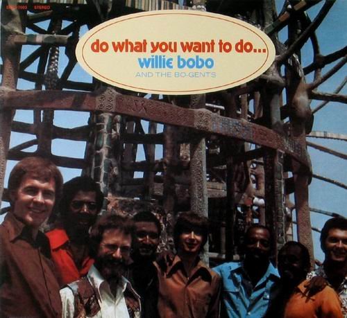 Willie Bobo - Do What You Want To Do (1971) 320 kbps