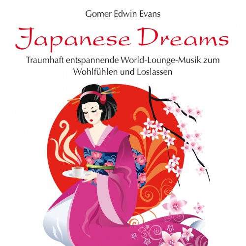 Gomer Edwin Evans - Japanese Dreams - World-Lounge-Musik (2013)