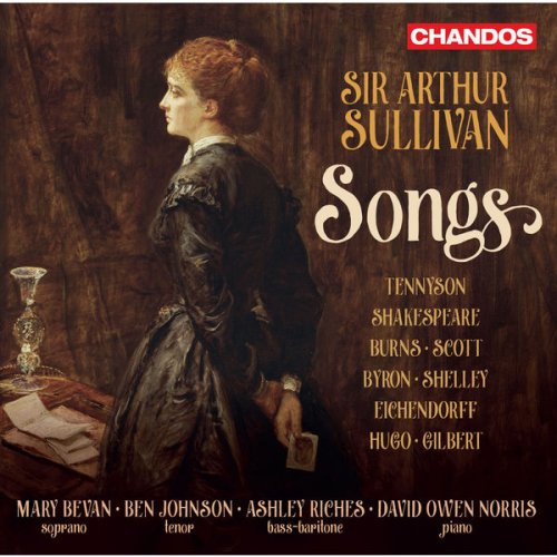 Mary Bevan, Ben Johnson, Ashley Riches & David Owen Norris - Sullivan: Songs (2017)