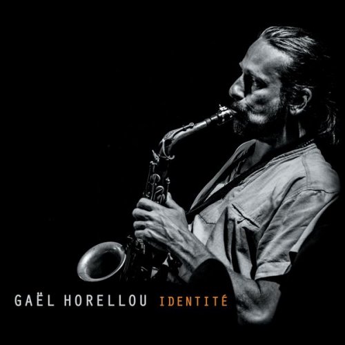 Gaël Horellou - Identité (2017)