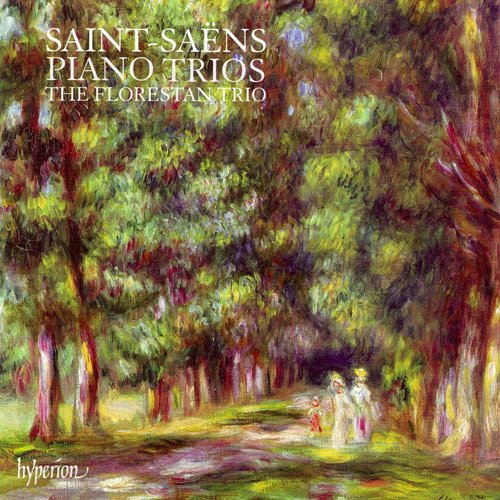 The Florestan Trio - Saint-Saëns: Piano Trios (2006)