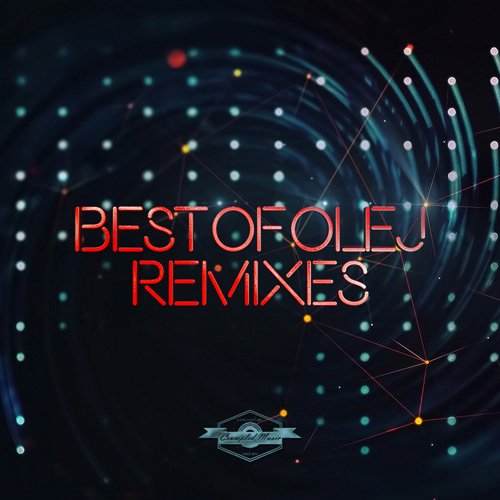 VA - Best Of Olej Remixes Vol. 1 (2017)