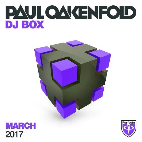 VA - Paul Oakenfold - DJ Box, March 2017 (2017)