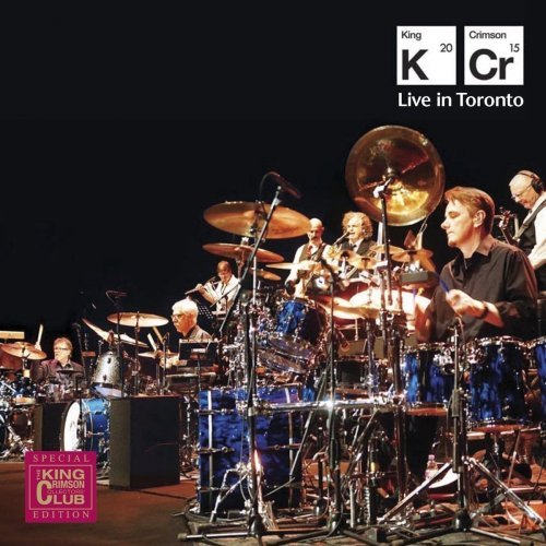 King Crimson - Live In Toronto (2016) [Hi-Res]
