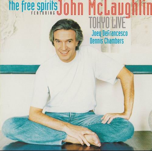 The Free Spirits featuring John McLaughlin - Tokyo Live (1994)