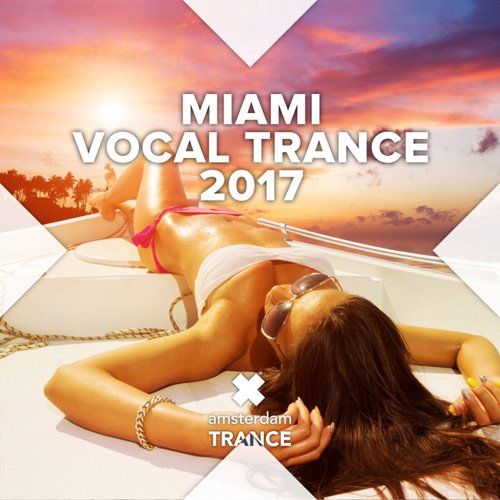 VA - Miami Vocal Trance 2017 FLAC