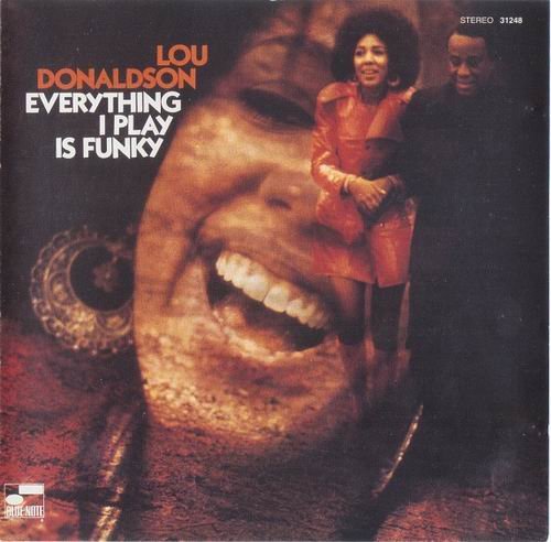 Lou Donaldson - Everything I Play Is Funky (1995) 320 kbps