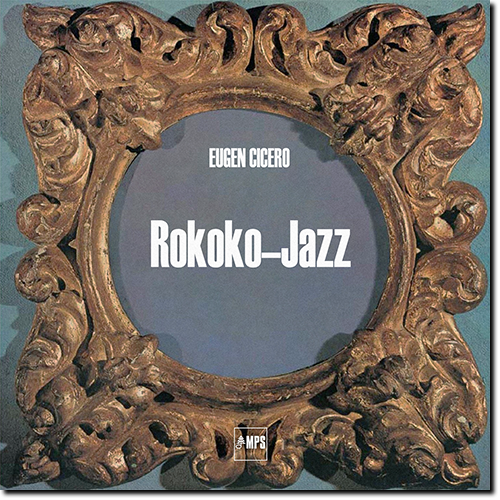 Eugen Cicero - Rokoko Jazz (1965/2014) [HDtracks]
