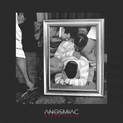 Anosmiac - Minor/Sense (2016)