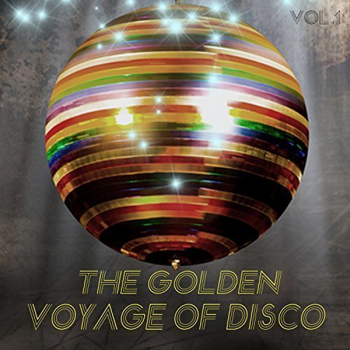 VA - The Golden Voyage of Disco, Vol. 1 (2017)