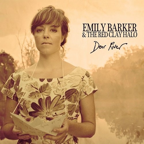 Emily Barker & The Red Clay Halo - Dear River [Deluxe Version] (2013) [HDTracks]