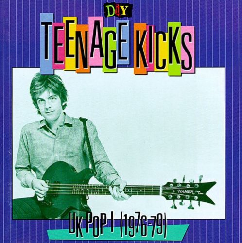 VA - DIY: Teenage Kicks ~ UK Pop I (1976-79) (1993) Lossless