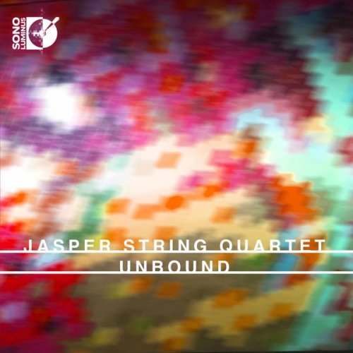 The Jasper String Quartet - Unbound (2017) [Hi-Res]