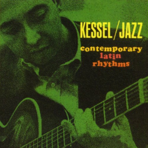 Barney Kessel - Contemporary Latin Rhythms! (1963) 320 kbps
